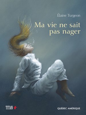 cover image of Ma vie ne sait pas nager